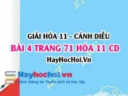 Giải bài 4 trang 71 Hóa 11 Cánh Diều SGK